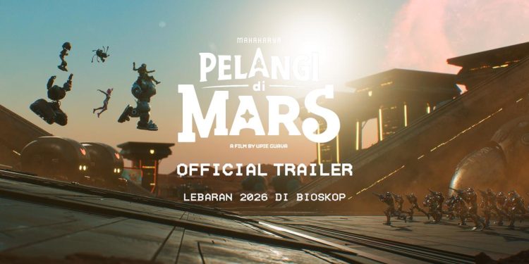 Film Sci-Fi Pelangi di Mars Resmi Tayang Serentak, Jadi Tonggak Inovasi Sinema Untuk Anak-Anak Indonesia
