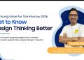 Samsung Solve for Tomorrow 2026 Latih 2.600 Peserta dengan Design Thinking Untuk Bangun Inovasi yang Relevan di Era AI